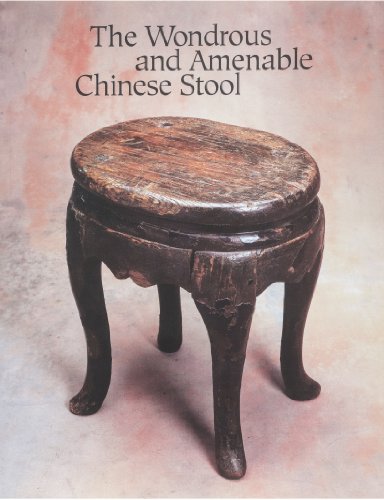Beispielbild fr THE WONDROUS AND AMENABLE CHINESE STOOL zum Verkauf von AVON HILL BOOKS