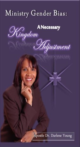 Ministry Gender Bias : A Necessary Kingdom Adjustment