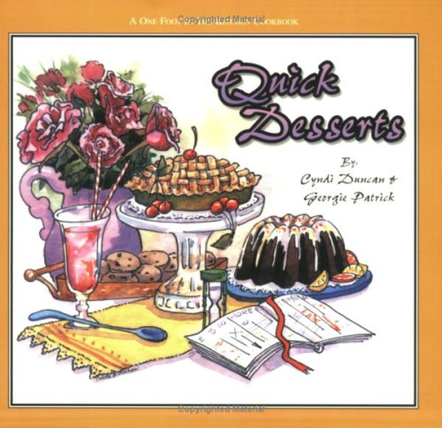 9780970025319: Quick Desserts (One Foot in the Kitchen Cookbook)