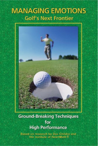 Beispielbild fr Managing Emotions: Golf's Next Frontier zum Verkauf von Jenson Books Inc