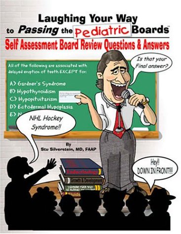 Imagen de archivo de Laughing Your Way to Passing the Pediatric Boards: Self-assessment Questions And Answers: 1 a la venta por HPB-Red