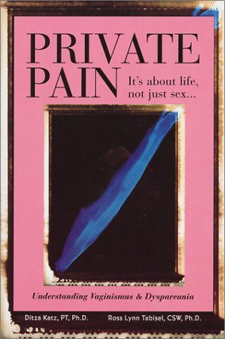 Imagen de archivo de Private Pain: It's About Life, Not Just Sex a la venta por Housing Works Online Bookstore