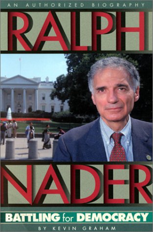 Stock image for Ralph Nader : Battling for Democracy for sale by SecondSale