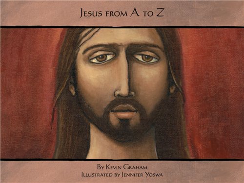 Beispielbild fr Jesus from a to Z zum Verkauf von Once Upon A Time Books