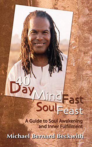 Stock image for 40 Day Mind Fast Soul Feast: A Guide to Soul Awakening and Inner Fulfillment for sale by ThriftBooks-Dallas