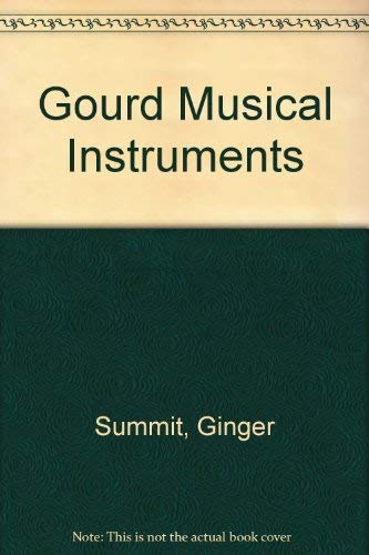9780970033802: Title: Gourd Musical Instruments