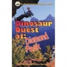 Stock image for Dinosaur Quest at Diamond Peak (The Truth Seeker's Mystery Series, Volume 2) for sale by ThriftBooks-Dallas