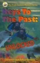 Stock image for Keys to the Past (The Truth Seekers Mystery Series) for sale by SecondSale