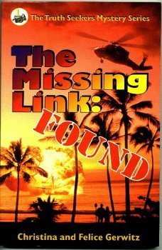 Stock image for The Missing Link: Found (The Truth Seekers Mystery Series) for sale by ThriftBooks-Dallas