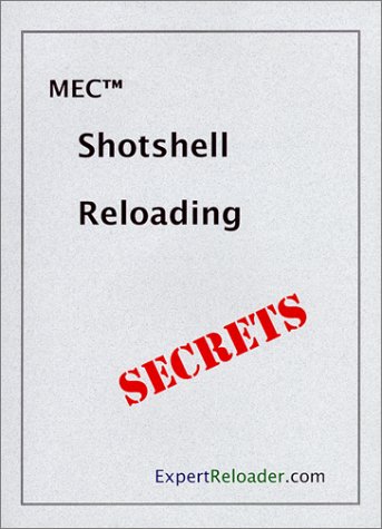 9780970039200: MEC Shotshell Reloading Secrets