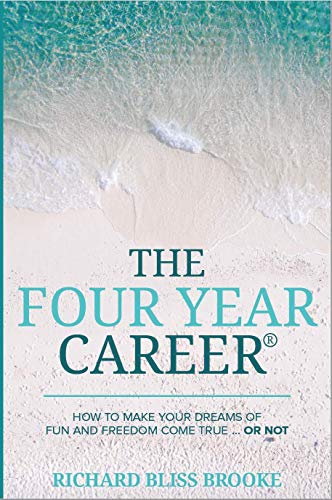 Stock image for Richard Bliss Brook's The Four Year Career: 12th Edition; The Perfect Network Marketing Recruiting Belief Building Tool; MLM Made Easy; Master Direct Sales for sale by Front Cover Books