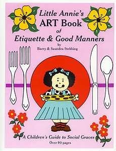 Beispielbild fr Little Annies Art Book of Etiquette zum Verkauf von Goodwill of Colorado