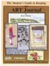 Beispielbild fr The Student's Guide to Keeping an Art Journal zum Verkauf von Sunnys Books