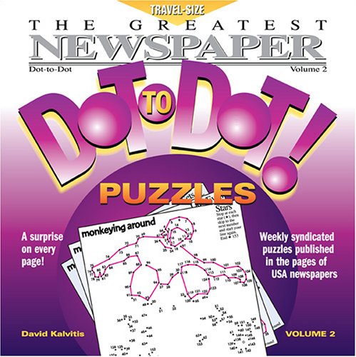 Stock image for Greatest Newspaper Dot-to-Dot Puzzles (Vol. 2) - Activity Book - Mini Travel Size (5.5" x 5.5") for sale by HPB-Diamond