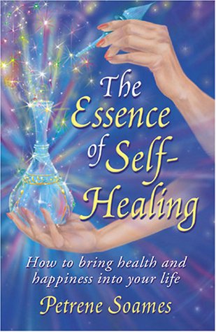 9780970044402: Essence of Self-healing: How to Bring Health and Happiness into Your Life