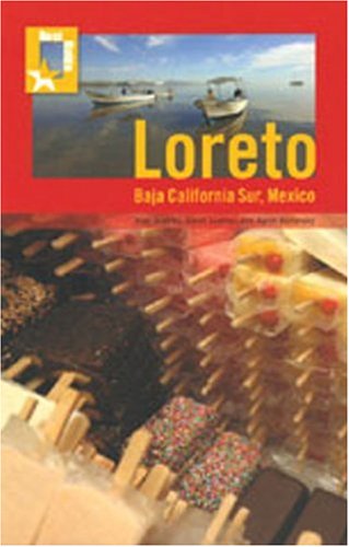 Stock image for Loreto: Baja California Sur, Mexico (Best Guides) for sale by GF Books, Inc.