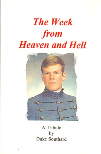 Beispielbild fr The Week From Heaven And Hell: A Tribute. 2005 1St Printing Signed And Inscribed. zum Verkauf von White Mountains, Rare Books and Maps