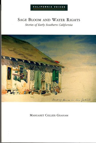 Stock image for Sage Bloom and Water Rights: Stories of Early Southern California for sale by Book Alley