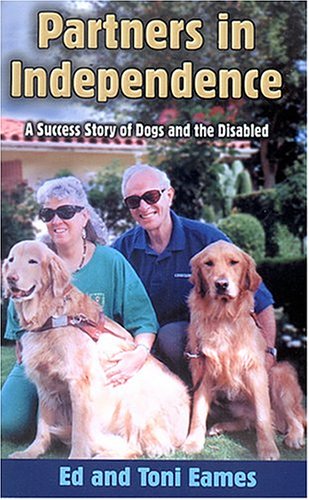 Imagen de archivo de Partners in Independence: A Success Story of Dogs and the Disabled a la venta por SecondSale