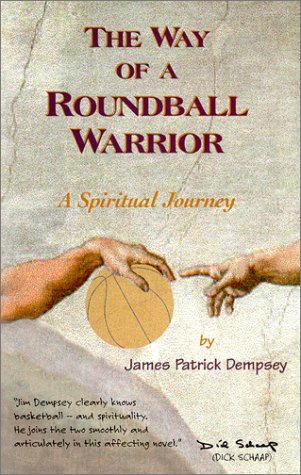 Beispielbild fr The Way of A Roundball Warrior, A Spiritual Journey zum Verkauf von Wonder Book