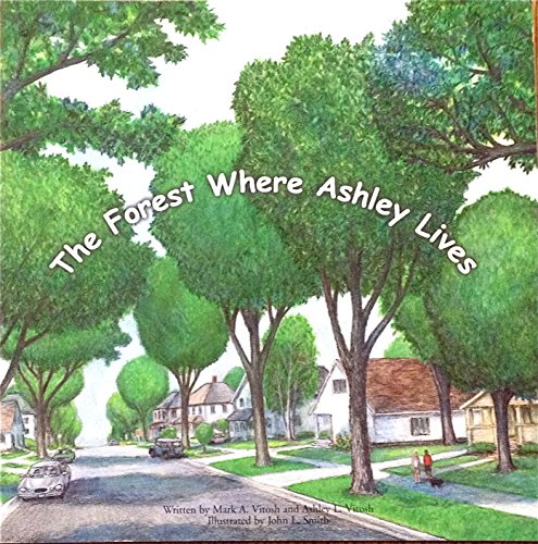 Stock image for The Forest Where Ashley Lives for sale by SecondSale