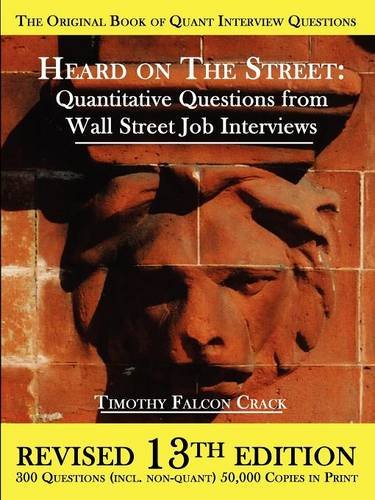Stock image for Heard on the Street: Quantitative Questions from Wall Street Job Interviews for sale by dsmbooks