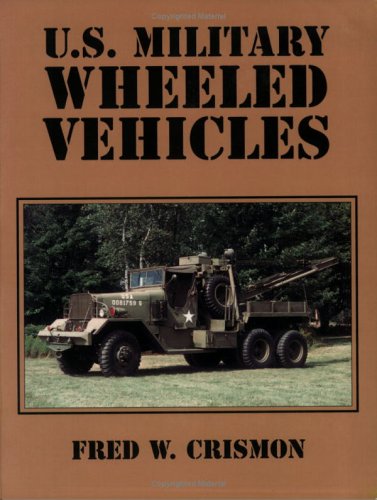 Stock image for U.S. Military Wheeled Vehicles for sale by SecondSale