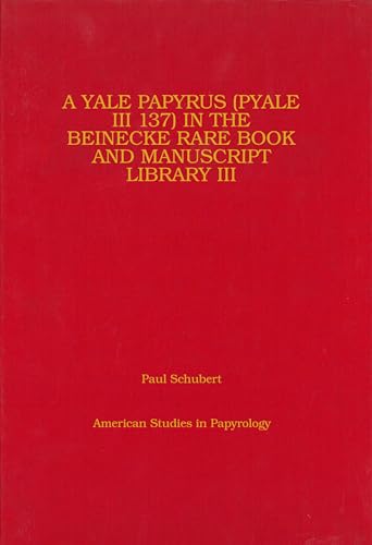 Stock image for A Yale Papyrus (P Yale III 137) in the Beinecke Rare Book and Manuscript Library III for sale by Barnaby
