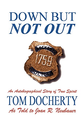 Imagen de archivo de Down But Not Out: An Autobiographical Story of True Spirit a la venta por James Lasseter, Jr