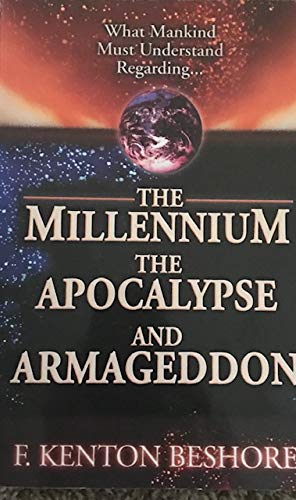 Beispielbild fr The Millennium, The Apocalypse, and Armageddon zum Verkauf von Books of the Smoky Mountains