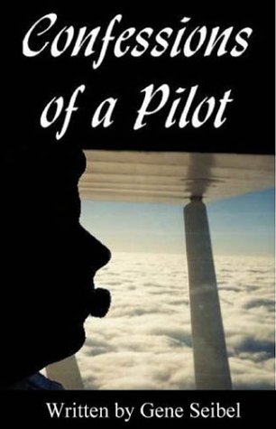 Confessions Of A Pilot - Unmasking The Memories