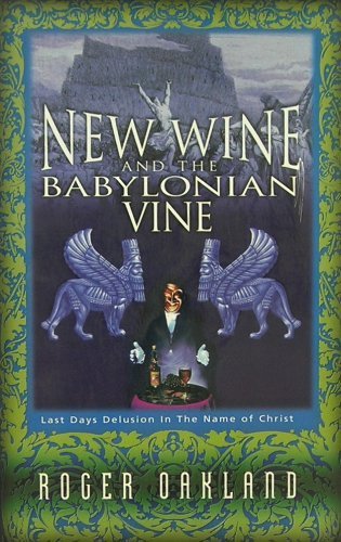 Stock image for New Wine and the Babylonian Vine for sale by ThriftBooks-Dallas