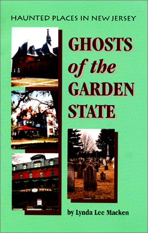 9780970071828: Ghosts of the Garden State: Haunted Places in New Jersey