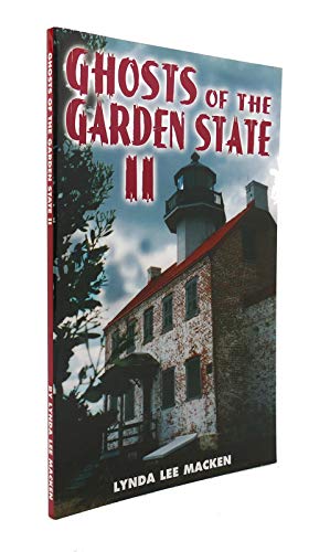 Stock image for Ghosts of the Garden State II : More Haunted Places in New Jersey for sale by Better World Books