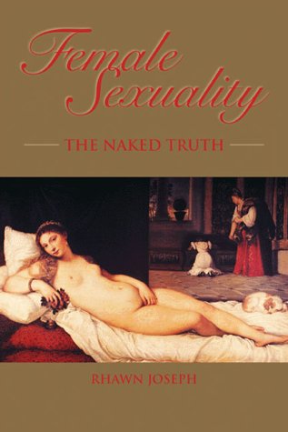 9780970073327: Female Sexuality : The Naked Truth
