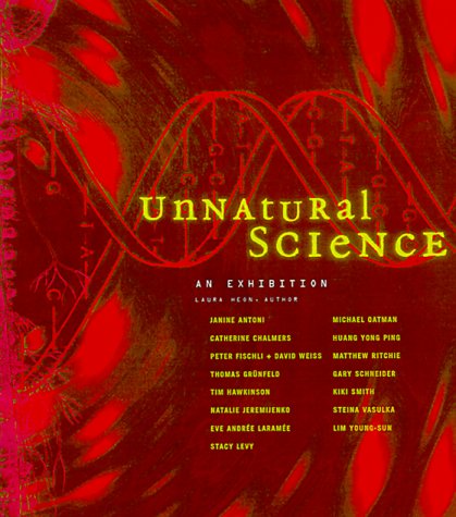 Imagen de archivo de Unnatural Science: An Exhibition Spring 2000-Spring 2001 a la venta por Books of the Smoky Mountains