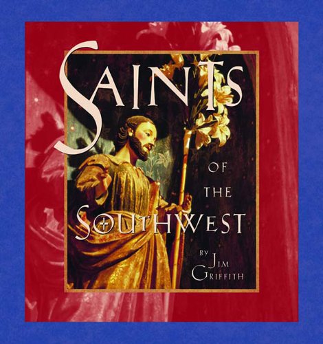 Beispielbild fr Saints of the Southwest zum Verkauf von Maya Jones Books