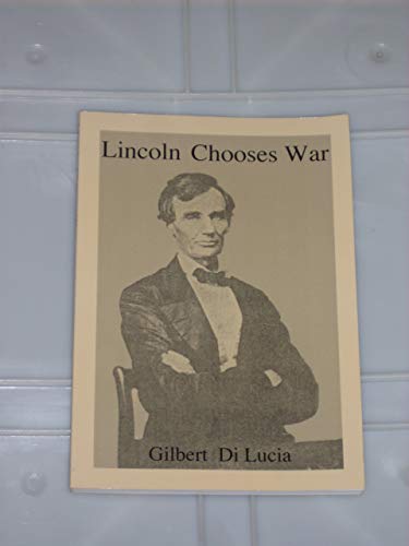 Imagen de archivo de Lincoln Chooses War a la venta por Dave's Books