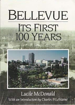 Stock image for Bellevue: Its First 100 Years for sale by ThriftBooks-Dallas