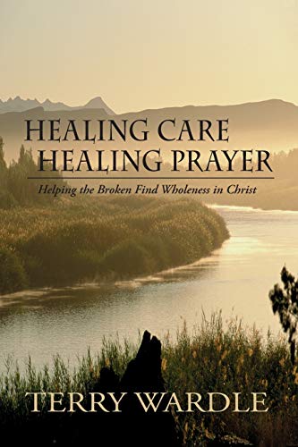 Imagen de archivo de Healing Care, Healing Prayer a la venta por ThriftBooks-Atlanta