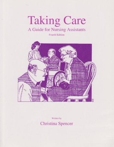 Imagen de archivo de Taking Care : A Guide for Nursing Assistants: 4th Edition a la venta por SecondSale