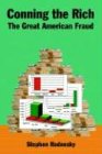 9780970089052: Conning The Rich: The Great American Fraud