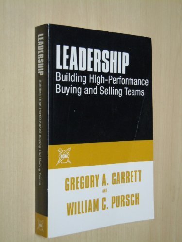 Beispielbild fr Leadership Building High-Performance Buying and Selling Teams zum Verkauf von Wonder Book