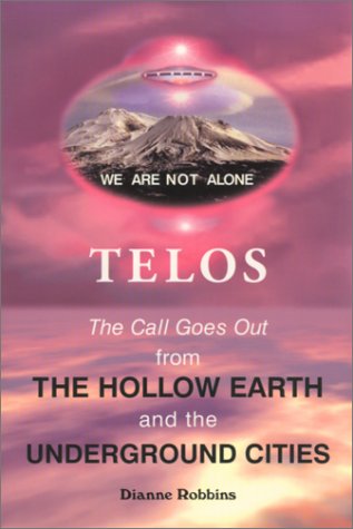 9780970090201: Telos : The Call Goes Out from the Hollow Earth and the Underground Cities
