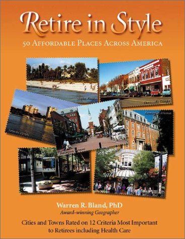 Stock image for Retire in Style : 50 Affordable Places Across America for sale by Better World Books