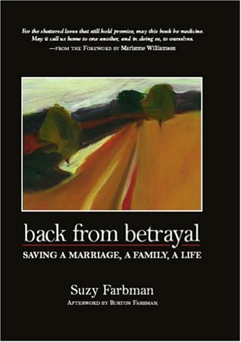 Stock image for Back from Betrayal: Saving a Marriage, a Family, a Life for sale by SecondSale