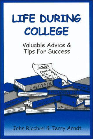 Stock image for Life During College: Valuable Advice & Tips For Success for sale by More Than Words