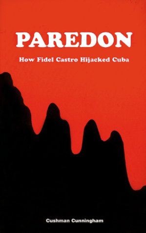 Stock image for Paredon: How Fidel Castro Hijacked Cuba for sale by BooksRun