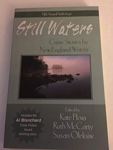 Stock image for Still Waters: Crime Stories By New England Writers for sale by Wonder Book