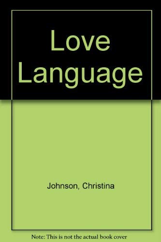 Love Language : Letters & Poems Between Man, Woman, Eros